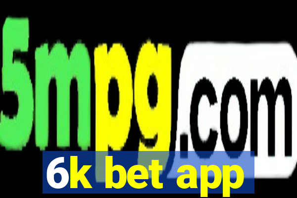 6k bet app